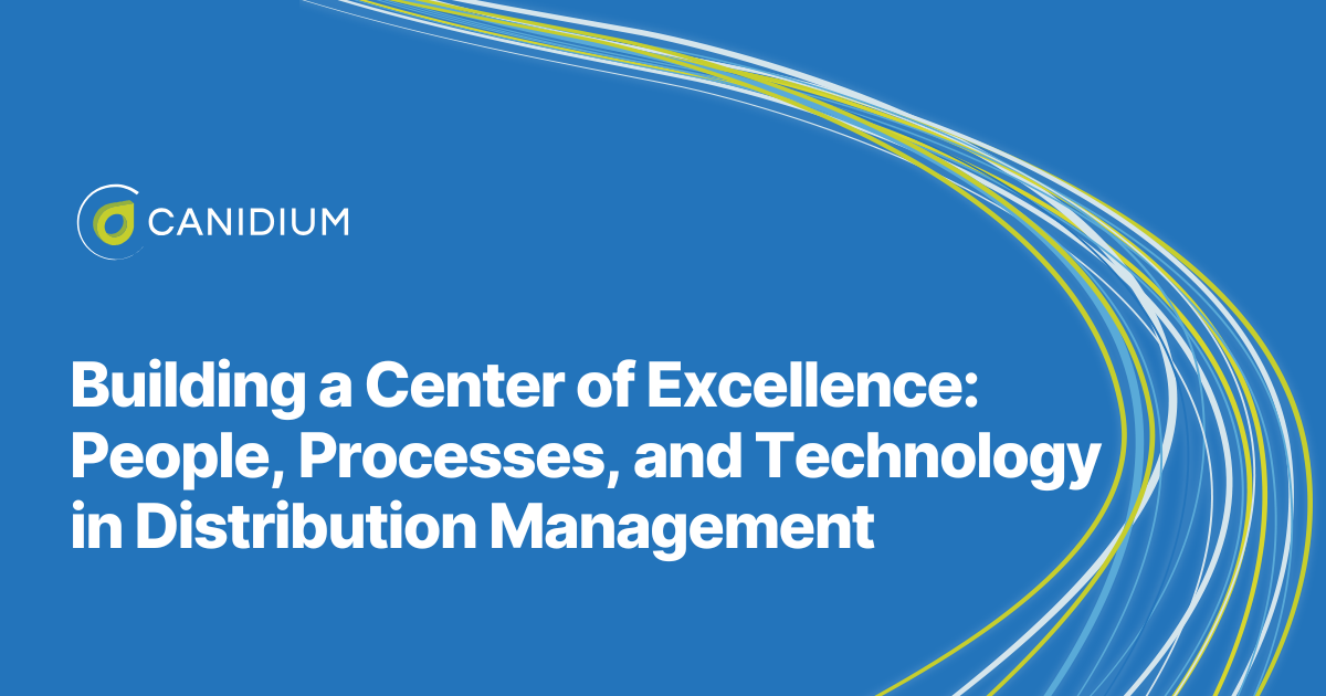 Building a Center of Excellence: People, Processes, and Technology in Distribution Management