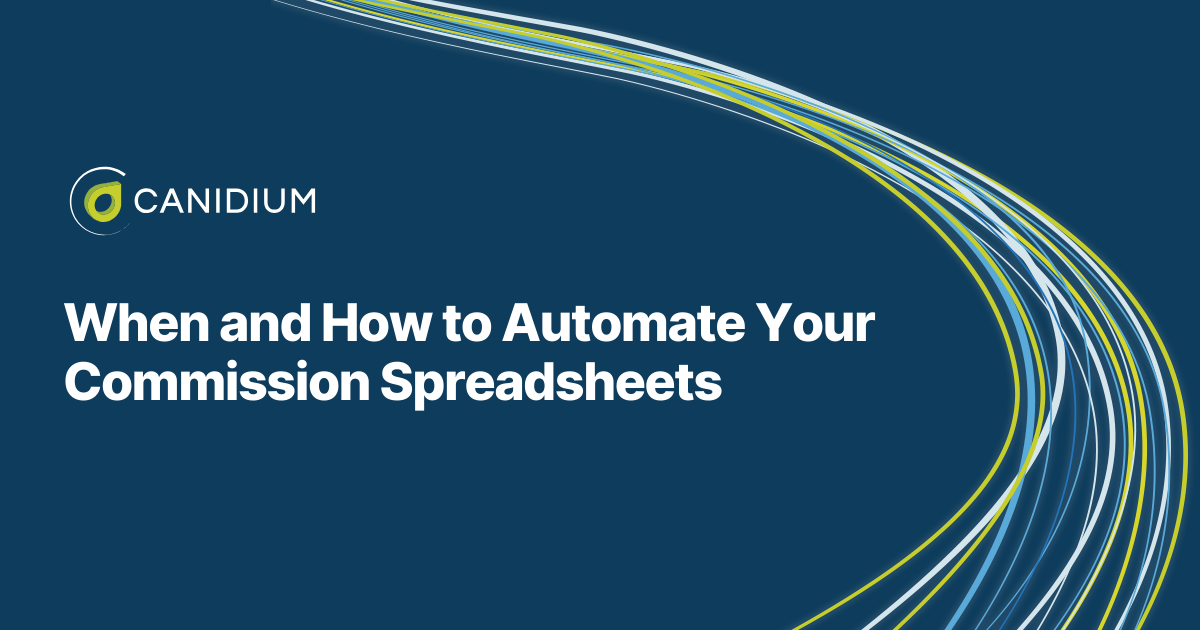 When and How to Automate Your Commission Spreadsheets