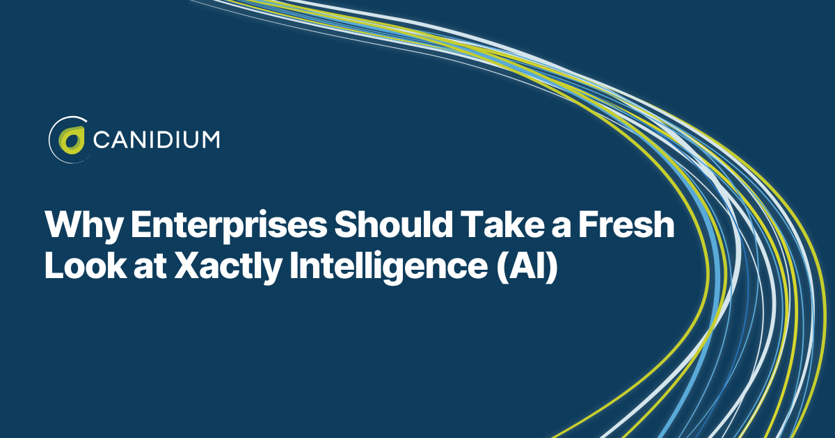 Why Enterprises Should Take a Fresh Look at Xactly Intelligence (AI)