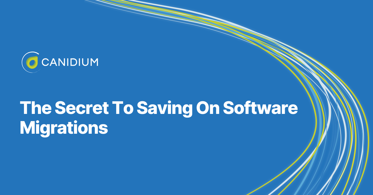 The Secret To Saving On Software Migrations