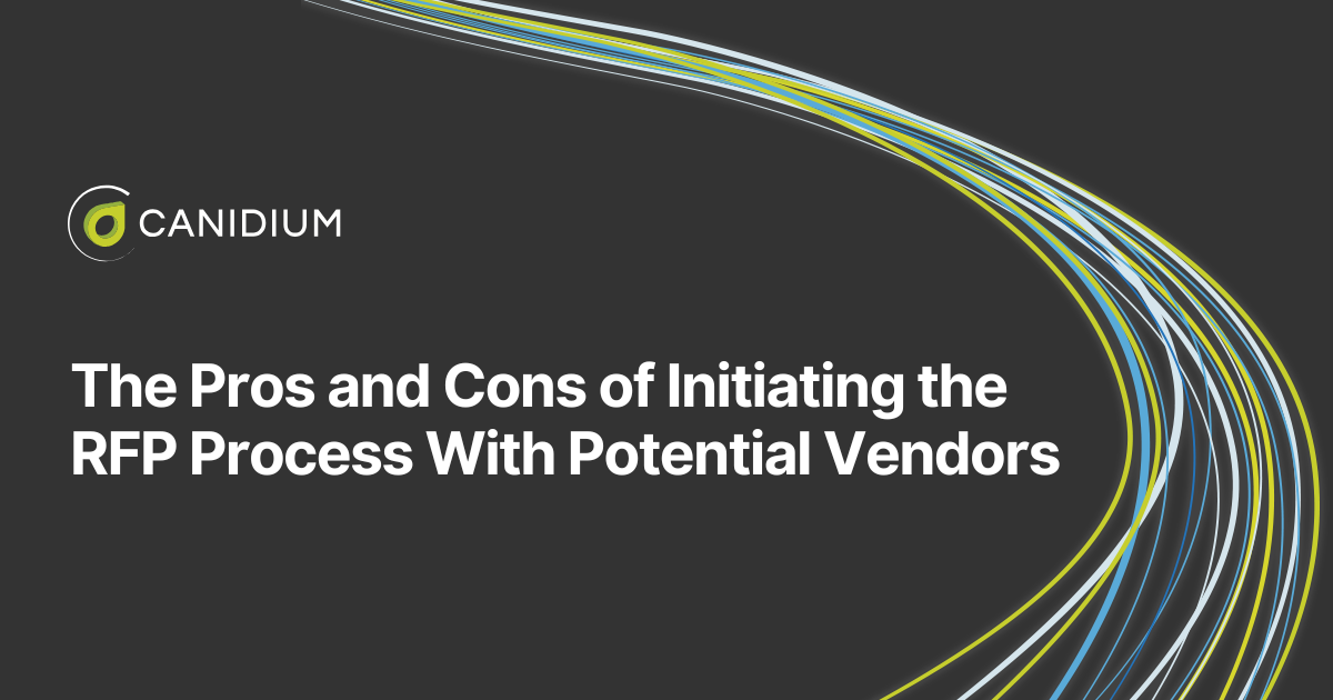 The Pros and Cons of Initiating the RFP Process With Potential Vendors