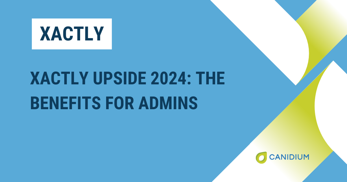 Xactly Upside 2024: The Benefits for Admins